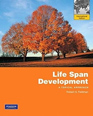 Revel for Life Span Development : A Topical Approach Robert S. Fe