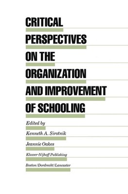 Critical Perspectives on the Organization and Improvement of Schooling (Eval...