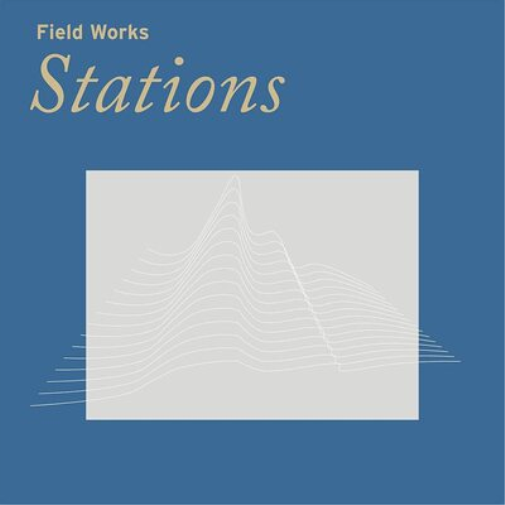 Field Works Stations (CD) Album