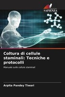 Coltura Di Cellule Staminali: Tecniche E Protocolli Arpita Pandey Tiwari Buch