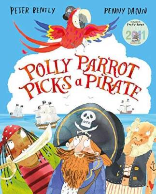 Polly Parrot Picks a Pirate - Paperback By Bently, Peter - GOOD