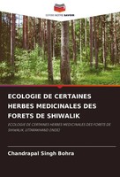 Ecologie De Certaines Herbes Medicinales Des Forets De Shiwalik Bohra Buch 2024