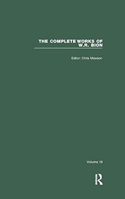 The Complete Works of W.R. Bion: Volume 16 by W. R. Bion 9780367322960 NEW
