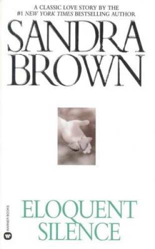 Eloquent Silence - Mass Market Paperback By Brown, Sandra - ACCEPTABLE
