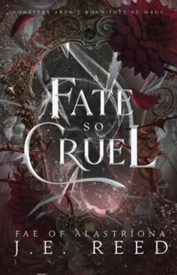 A Fate so Cruel by J E Reed: New
