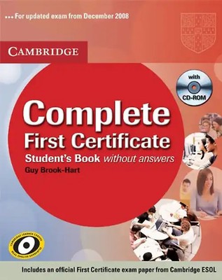 Cambridge Complete First Certificate: Student's Book with Answers [With CDROM an