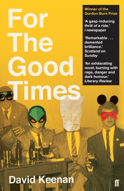 For The Good Times by David Keenan (Paperback, 2020) - Image 4