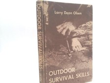Outdoor Survival Skills by Larry Dean Olsen