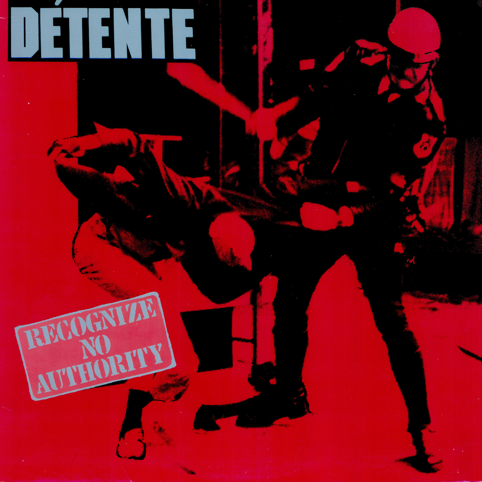 Détente Recognize No Authority (Vinyl) 12