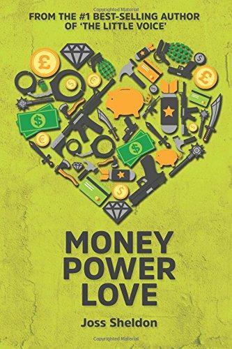Money Power Love: A Novel - Sheldon, Joss
