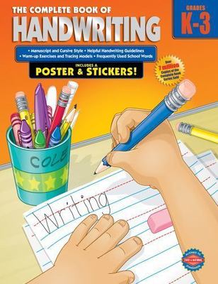 The Complete Book of Handwriting, Grades K - 3