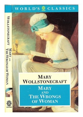 Wollstonecraft, Mary (1759-1797) Mary Und: Die Unrecht Der Frau 1991 Taschenbuch