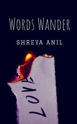 Words Wander by Shreya Anil Paperback Book
