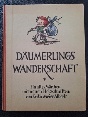 Däumerlings Wanderschaft : Ein altes Märchen mit neuen Holzschnitten. v. Erika M