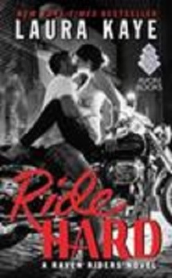 Complete Set Series - Lot of 3 Raven Riders books by Laura Kaye Ride Hard Wild