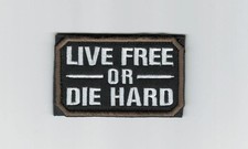 Heat Transfer Vynal Sticker 2 Color Variants "Live Free or Die Hard" Embroidery