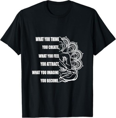 Buddha Meditation Law of Attraction Inspirational Quote T-Shirt - H229