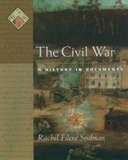 The Civil War: A History in Documents Pages from History - Hardcover - GOOD