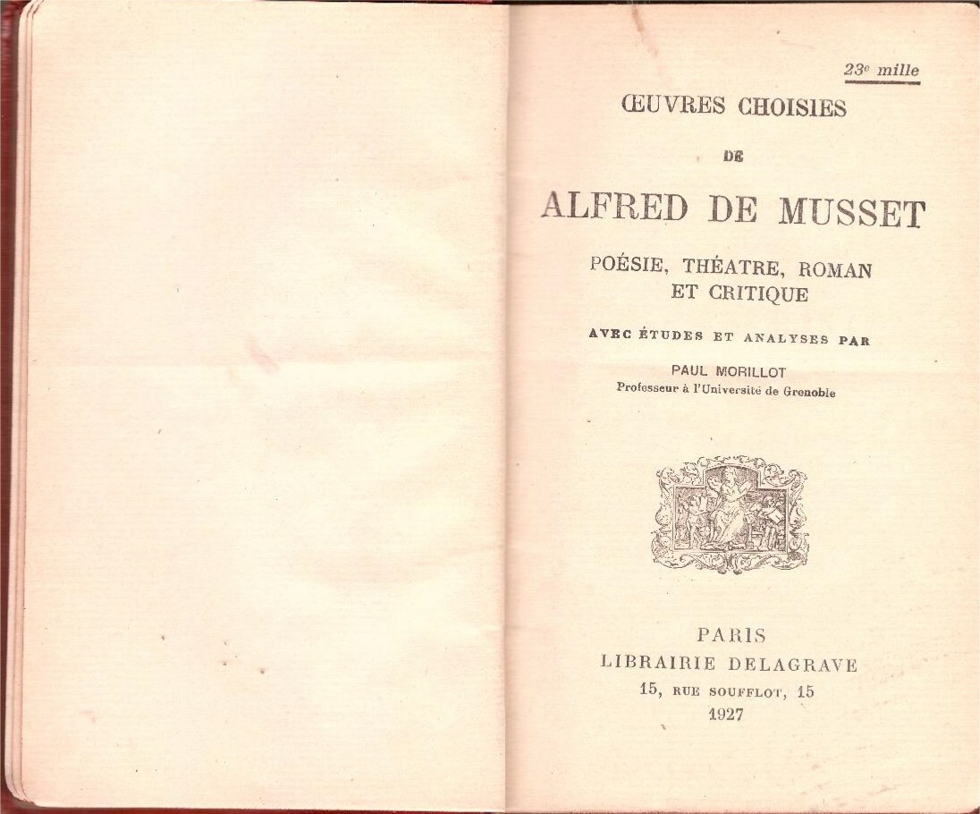 Œuvres Choisies de Alfred de Musset : Poésie, Théâtre, Roman & Critique