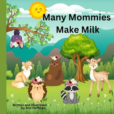 Many Mommies Make Milk
