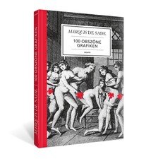 Marquis de Sade. 100 obszöne Grafiken. 