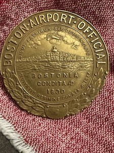 1920s Obsolete Boston Airport Official Badge
