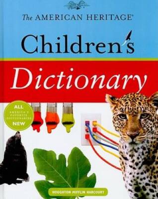 The American Heritage Children's Dictionary - Hardcover - VERY GOOD