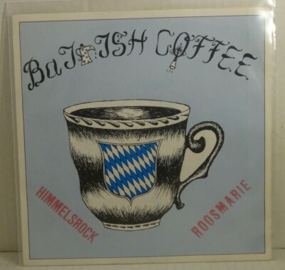 BAIRISCH COFFEE - Himmelsrock   7'' Single EGE 1981 VG++