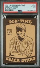 1974 LAUGHLIN OLD-TIME BLACK STARS #24 COOL PAPA BELL PSA 7