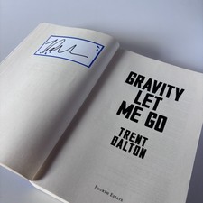 SIGNED Gravity Let Me Go Trent Dalton 2025 1st Ed Berkelouw Signed Copy Book