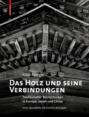 Klaus Zwerger Das Holz und seine Verbindungen