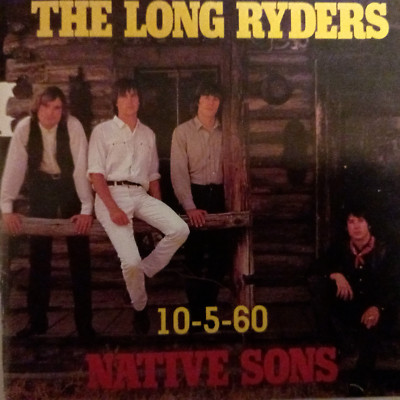 The Long Ryders - Native Sons