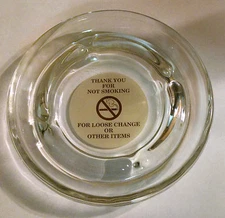 Thank You For Not Smoking glass change tray ashtray hotel jewelry keys dish no