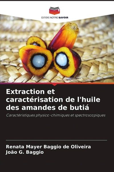 Extraction Et CaractéRisation De L'huile Des Amandes De Butiá Oliveira (U. A.)-image