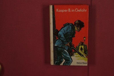 381396 Helmut Meyer KASPER B. IN GEFAHR Der Kinderbuchverlag HC