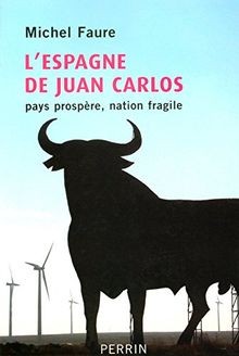 LEspagne de Juan Carlos : Pays prospère, nation fragile... | Buch | Zustand gut