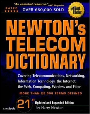 Newton's Telecom Dictionary: Covering..., Newton, Harry