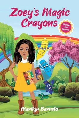 Marilyn Barreto | Zoey's Magic Crayons (English-Spanish Edition) | Taschenbuch