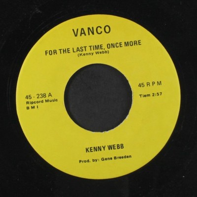 KENNY WEBB: for the last time, once more VANCO 7'' Single 45 RPM
