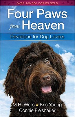 Four Paws From Heaven: Devotions for Dog Lovers, Flei