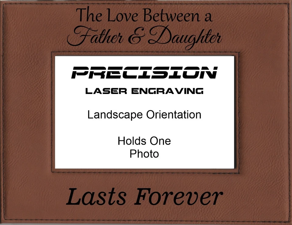 Marco de fotos de cuero sintético The Love Between a Father Daughter Lasts Forever Foto 2 de 4