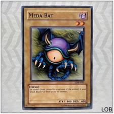 Meda Bat - LOB-E065 - Common Unlimited Yugioh