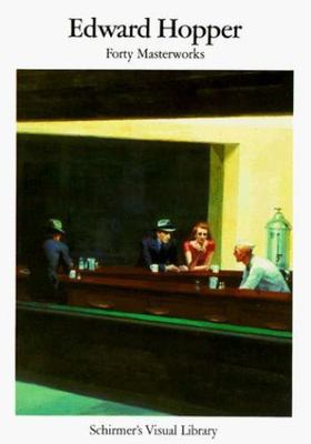 Edward Hopper: Forty Masterworks (Schirmer's Visual Library) by Edward Hopper