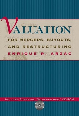 Valuation for Mergers, Buyouts and Restructuring