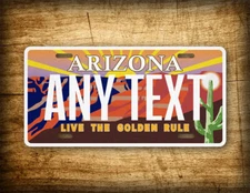 Personalized Arizona Live The Golden Rule License Plate ANY TEXT 6x12 Custom