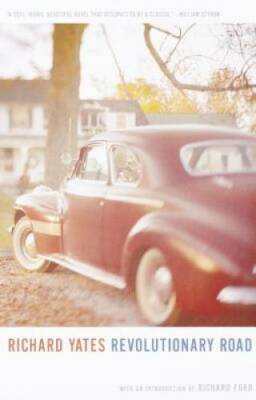 Revolutionary Road - Paperback By Yates, Richard - GOOD