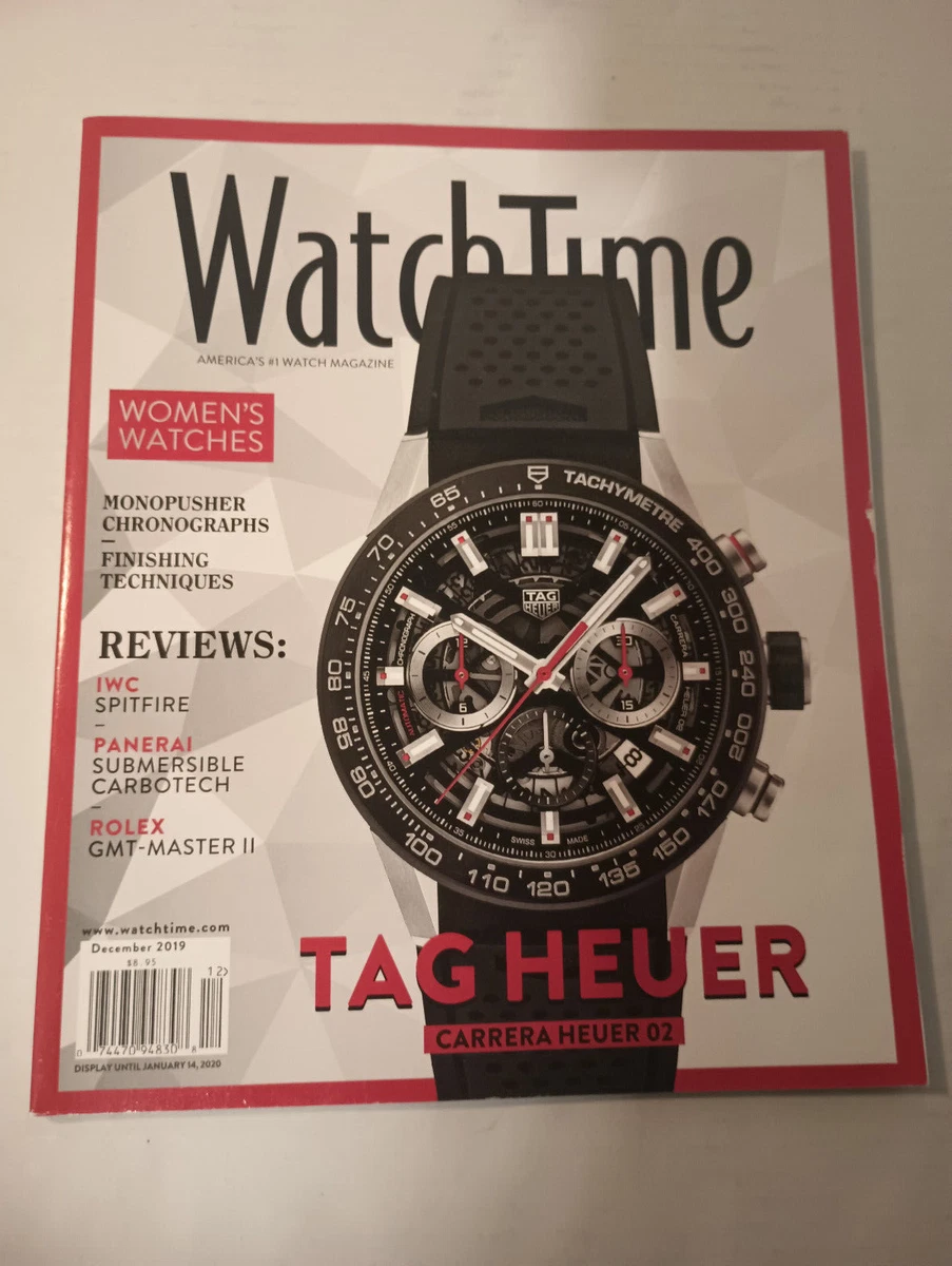 Watch Time Magazine Dec 2019 Tag Heuer Women s Watches IWC Panerai