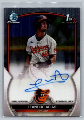 2023 Bowman Chrome 1st AUTO Autograph Leandro Arias Baltimore Orioles
