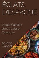 Antoine Dupont | ÉClats D'espagne | Taschenbuch | FranzöSisch (2023)