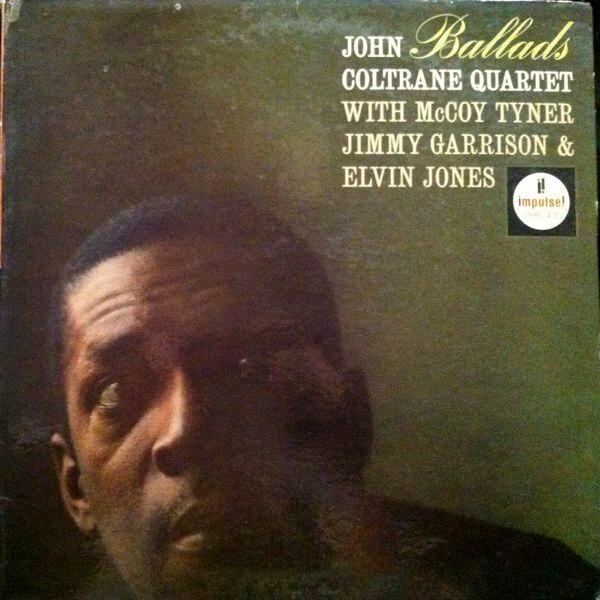 John Coltrane Quartet / Ballads（LP） John Coltrane Quartet - Ballads. - Vinyl, CD | Rough Trade